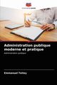 Administration publique moderne et pratique, Teitey Emmanuel