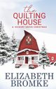The Quilting House, A Hickory Grove Christmas, Bromke Elizabeth