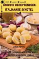 GNOCCHI RECEPTENBOEK, ITALIAANSE SCHOTEL, Jasmijn Peeters