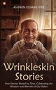 Wrinkleskin Stories, Iyer Ashwin Kumar