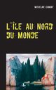 L'le au Nord du Monde, Cumant Micheline