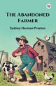 The Abandoned Farmer, Preston Sydney Herman