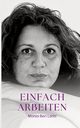 Einfach Arbeiten, Ben Larbi Monia