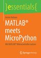MATLAB? meets MicroPython, Rohnen Armin