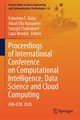 Proceedings of International Conference on Computational Intelligence, Data Science and Cloud Computing, 
