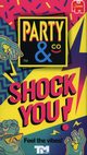 Party&Co Shock You Pl, 