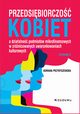 Przedsibiorczo kobiet a dziaalno podmiotw mikrofinansowych w zrnicowanych uwarunkowaniach kulturowych, Przybyszewska Adriana