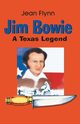 Jim Bowie, Flynn Jean