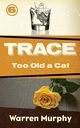 Too Old a Cat, Murphy Warren