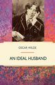 An Ideal Husband, Wilde Oscar