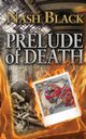 Prelude of Death, Black Nash