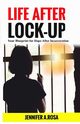 Life after Lock-Up, Rosa Jennifer A.