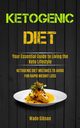 Ketogenic Diet, Gibson Wade