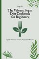 The Vibrant Pegan Diet Cookbook for Beginners, Fit Emy