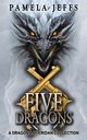 Five Dragons, Jeffs Pamela