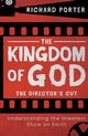 The Kingdom of God - The Director's Cut, Porter Richard