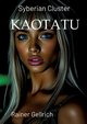 KAOTATU, Gellrich Rainer