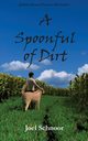 A Spoonful of Dirt, Schnoor Joel Frederic