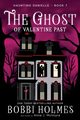 The Ghost of Valentine Past, Holmes Bobbi