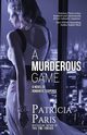 A Murderous Game, Paris Patricia