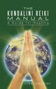 The Kundalini Reiki Manual, Okochi Lisa