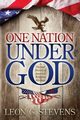 One Nation Under God, Stevens Leon G.