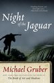 Night of the Jaguar, Gruber Michael