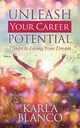 Unleash Your Career Potential, Blanco Karla