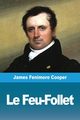 Le Feu-Follet, Cooper James  Fenimore