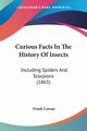 Curious Facts In The History Of Insects, Cowan Frank