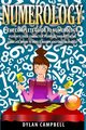 The Complete Guide to Numerology, Campbell Dylan