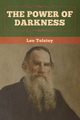 The Power of Darkness, Tolstoy Leo