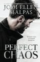 Perfect Chaos, Malpas Jodi Ellen