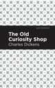 The Old Curiosity Shop, Dickens Charles