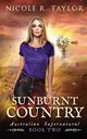 Sunburnt Country, Taylor Nicole R.