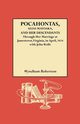 Pocahontas, Alias Matoaka, and Her Descendants, Robertson Wyndham