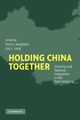 Holding China Together, 