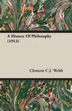 A History Of Philosophy (1913), Webb Clement C.J.