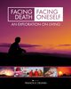 Facing Death, Facing Oneself, Degnin Francis D.