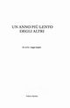 Un anno pi? lento degli altri, Barbieri Federico