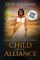 Child of the Alliance (Large Print Version), Quillinan Kylie