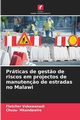Prticas de gest?o de riscos em projectos de manuten?o de estradas no Malawi, Vukawanadi Fletcher