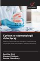 Cyrkon w stomatologii dziecicej, Dixit Geetika