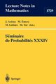 Seminaire de Probabilites XXXIV, 