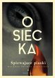 piewajce piaski. Wiersze prawie wszystkie. Tom 2, Osiecka Agnieszka