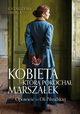 Kobieta, ktr pokocha Marszaek, Droga Katarzyna