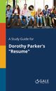 A Study Guide for Dorothy Parker's 