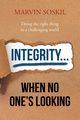 Integrity.... When No One's Looking, Soskil Marvin