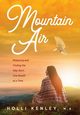 Mountain Air, Kenley Holli