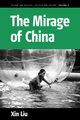 The Mirage of China, Liu Xin